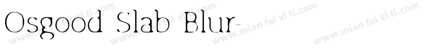 Osgood Slab Blur字体转换
